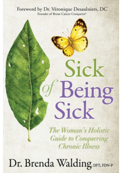 Sick of Being Sick