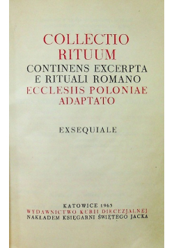 Collectio Rituum Continens Excerpta e rituali Romano Ecclesiis Poloniae Adaptato Exsequiale