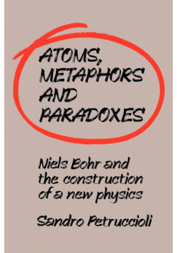 Atoms, Metaphors and Paradoxes