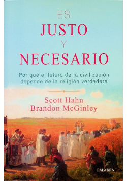 Es justo y necesario
