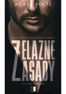 Żelazne zasady Tom 1