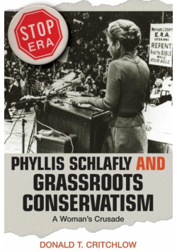Phyllis Schlafly and Grassroots Conservatism