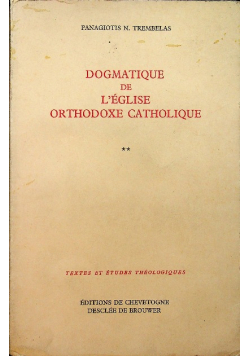 Dogmatique de legleise orthodoxe catholique