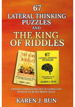 67 Lateral Thinking Puzzles And The King Of Riddles