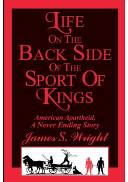 Life on the Back side of the Sport of Kings