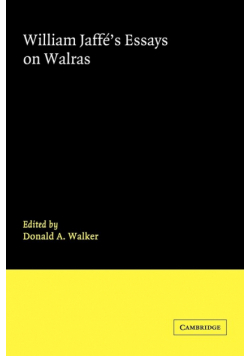 William Jaffe's Essays on Walras