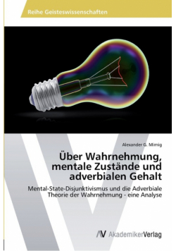 Über Wahrnehmung, mentale Zustände und adverbialen Gehalt