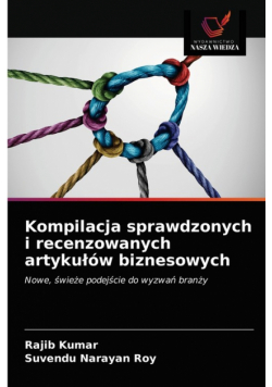 Kompilacja sprawdzonych i recenzowanych artykułów biznesowych