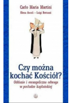 Czy można kochać kościół