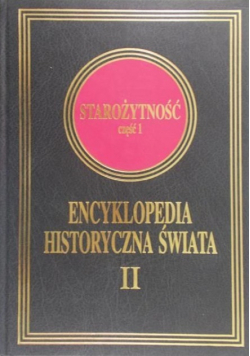Encyklopedia Historyczna Świata Tom II Starożytność