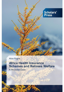 Africa Health Insurance Schemes and Retirees Welfare