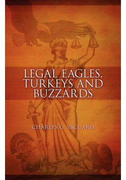 Legal Eagles, Turkeys and Buzzards