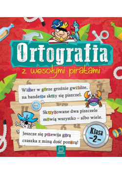 Ortografia z wesołymi piratami. Klasa 2