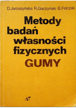 Metody badań własności fizycznych gumy