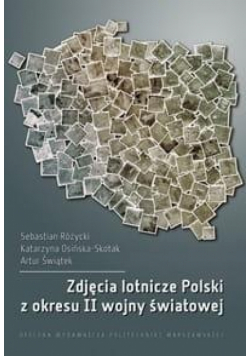 Zdjęcia lotnicze Polski z okresu II wojny świat..