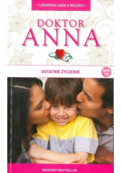 Lekarska saga o miłości Doktor Anna tom 18 Ostatnie życzenie