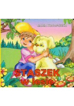Klasyka Wierszyka - Staszek w lesie.  LIWONA