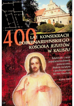 400 Lat Konsekracji Kościoła Jezuitów w Kaliszu