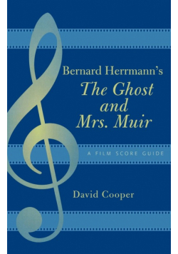 Bernard Herrmann's The Ghost and Mrs. Muir