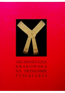 Archidiecezja krakowska na przełomie tysiącleci