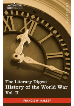 The Literary Digest History of the World War, Vol. II (in Ten Volumes, Illustrated)