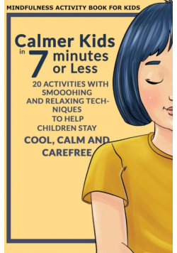 Calmer Kids In 7 Minutes or Less