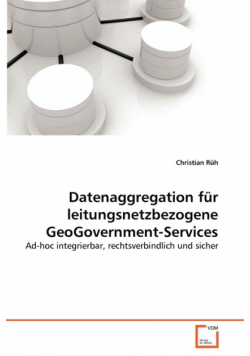 Datenaggregation für leitungsnetzbezogene GeoGovernment-Services