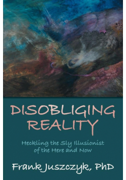 Disobliging Reality