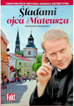 Śladami ojca Mateusza