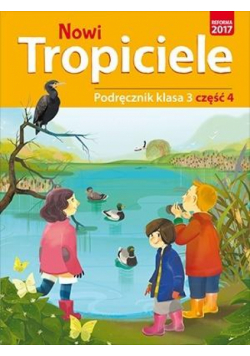 Nowi Tropiciele SP 3 Podręcznik cz.4 WSiP