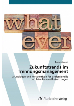 Zukunftstrends im Trennungsmanagement