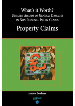 What's It Worth? Awards of General Damages in Non-Personal Injury Claims Volume 1