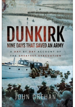 Dunkirk Nine days that saved an army