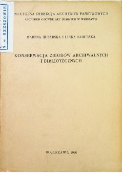 Konserwacja zbiorów archiwalnych i bibliotecznych