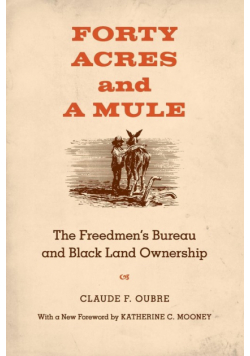Forty Acres and a Mule