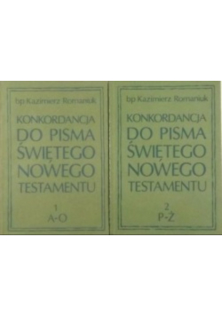Konkordancja do Pisma Świętego Nowego Testamu - Tom I-II