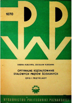 Optymalne kształtowanie stalowych prętów ściskanych