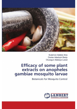 Efficacy of some plant extracts on anopheles gambiae mosquito larvae