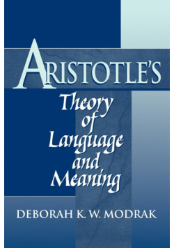 Aristotle's Theory of Language and Meaning