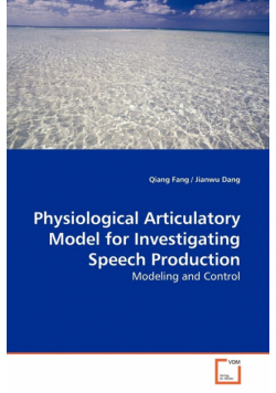 Physiological Articulatory Model for Investigating Speech Production