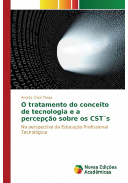O tratamento do conceito de tecnologia e a percepção sobre os CST´s