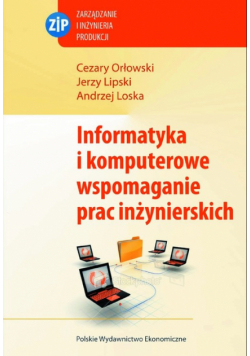 Loska Andrzej - Informatyka i komputerowe wspomaganie prac inżynierskich