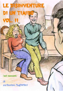 Le disavventure di un timido - Vol. II