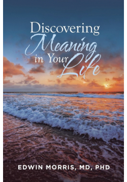 Discovering Meaning in Your Life