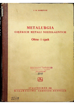 Metalurgia ciężkich metali nieżelaznych Ołów i cynk