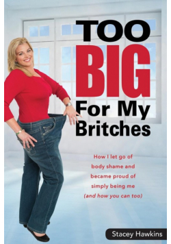 Too Big for My Britches