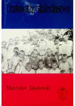 Uratowane dzieciństwo