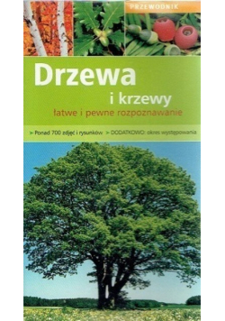 Drzewa i krzewy łatwe i pewne rozpoznawanie