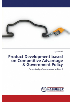 Product Development Based on Competitive Advantage & Government Policy