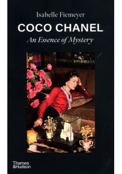 Coco Chanel An Essence of Mystery